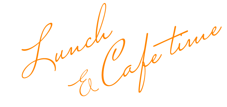 Lunch&Cafe time
